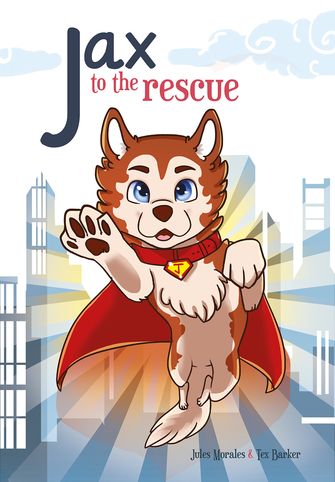 Jax To The Rescue Barker & Jules